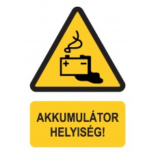 Figyelmeztető jelzések - Akkumulátor helyiség!